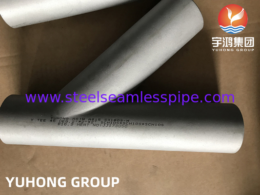ASTM A815 UNS S31803 듀플렉스 스틸 파이프 커넥터 45도 Y 측면 Tee